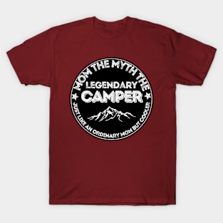 Mom the legendary camper T-Shirt